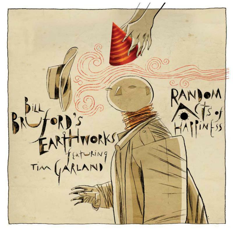 Bill Bruford's Earthworks - Random Acts of Happiness - Cd