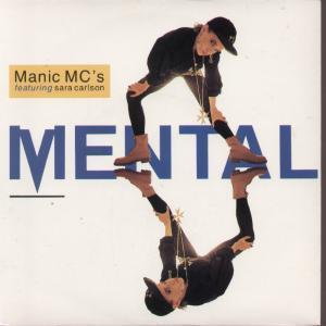 Manic Mc's - Mental - 7 Inch