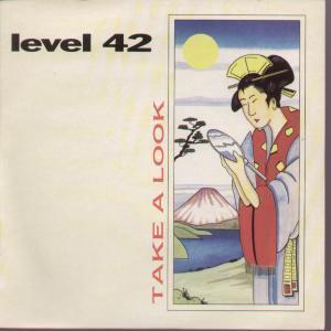 Level 42 - Take A Look - 7 Inch