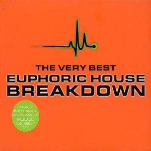 Various Artists - Breakdown - the Very Best Euphoric House - Double Cd