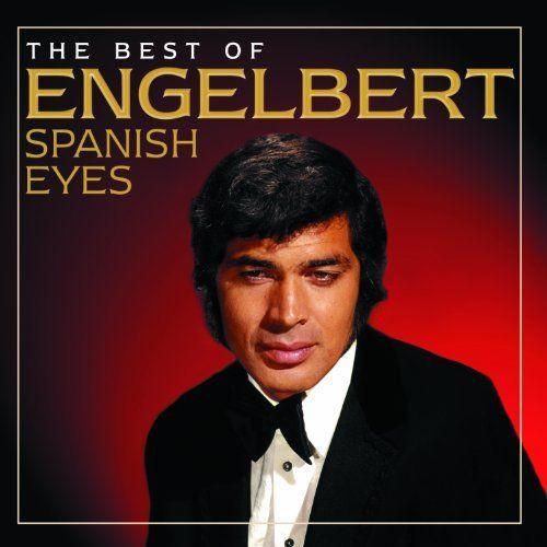 Engelbert Humperdinck - Spanish Eyes: the Best of Engelbert - Cd