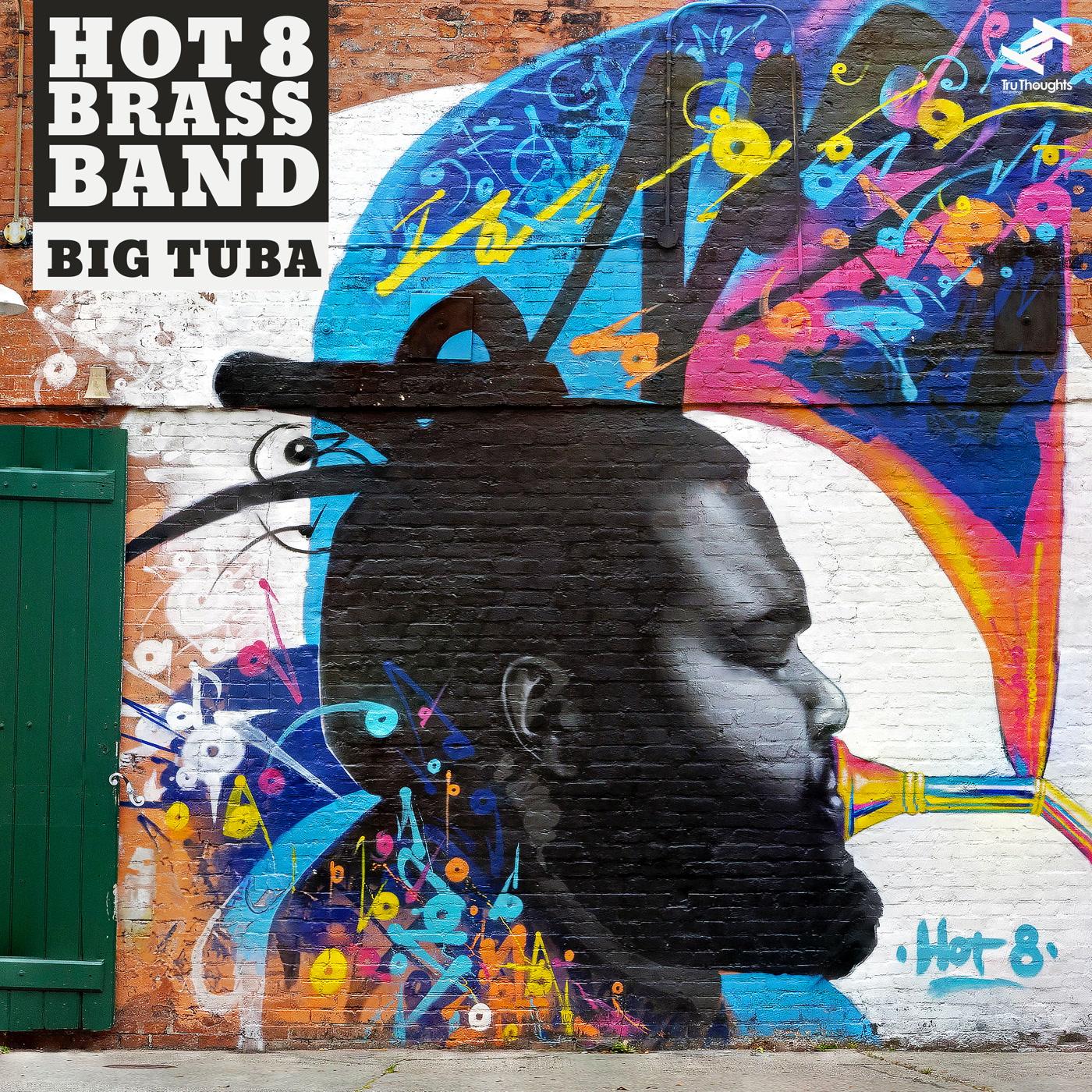 Hot 8 Brass Band - Big Tuba - Lp