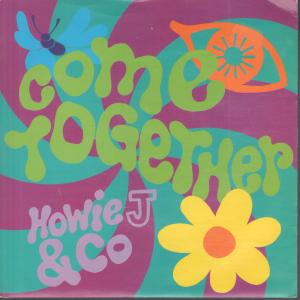 Howie J And Co - Come Together - 7 Inch
