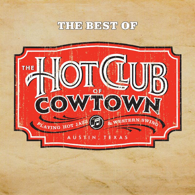 Hot Club Of Cowtown - Best of the Hot Club of Cowtown - Cd