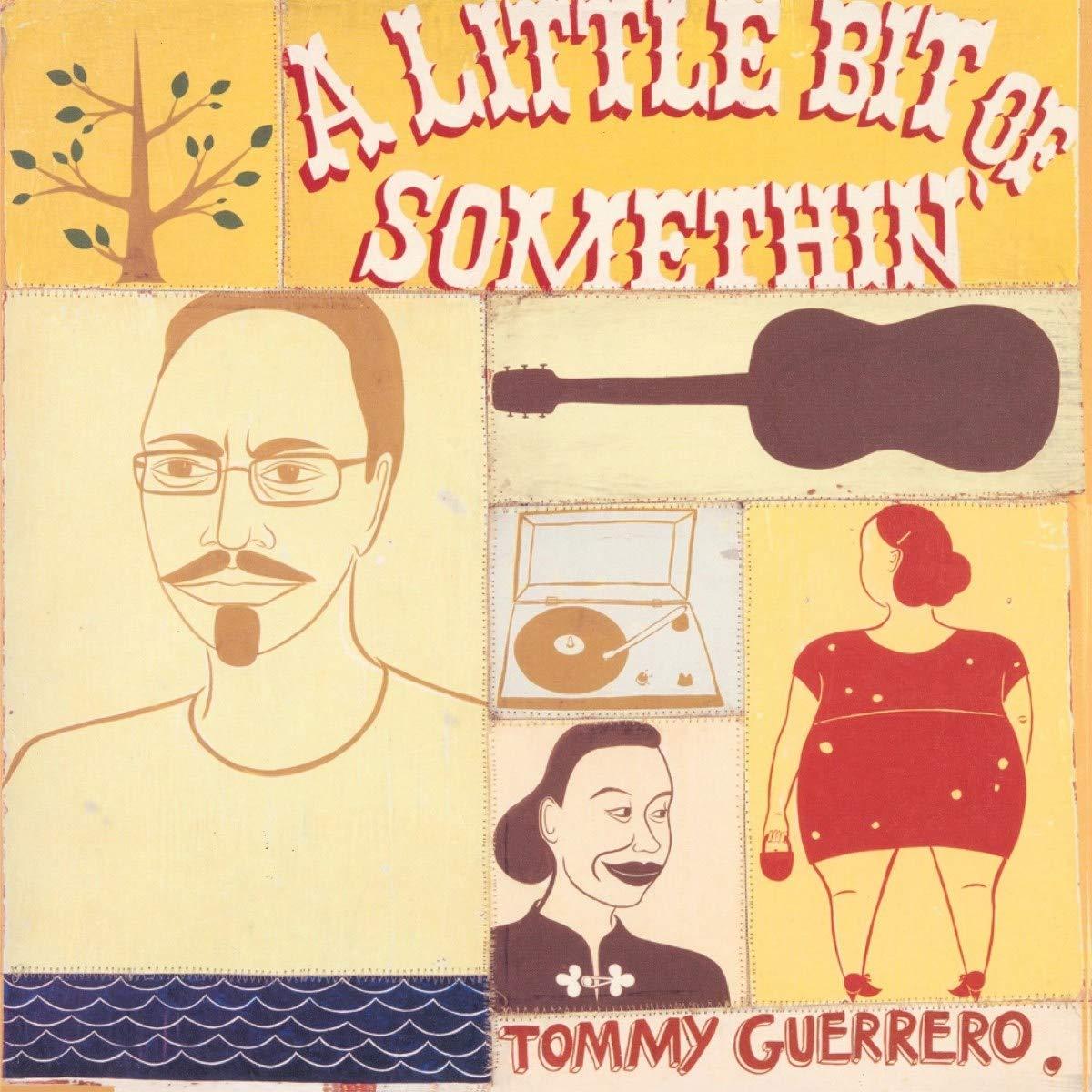 Tommy Guerrero - A Little Bit of Somethin - Double Lp