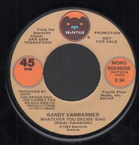 Randy Vanwarmer - Whatever You Decide - 7 Inch