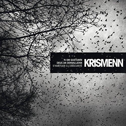 Krismenn - S'habituer A L'obscurite - Cd