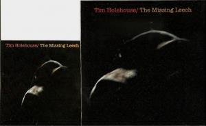 Tim Holehouse / The Missing Leech - Split 7" - 7 Inch