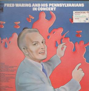 Fred Waring And The Pennsylvanians - In Concert - Lp