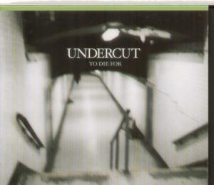 Undercut - To Die For - Cd