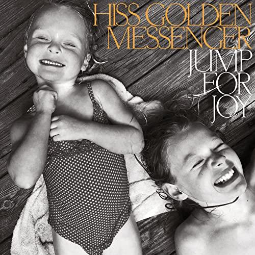 Hiss Golden Messenger - Jump For Joy - Cd