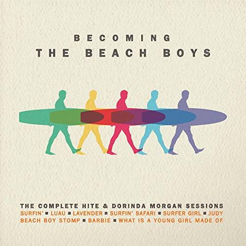 Beach Boys - Becoming the Beach Boys: the Complete Hite & Dorinda Morgan Sessions - Double Cd