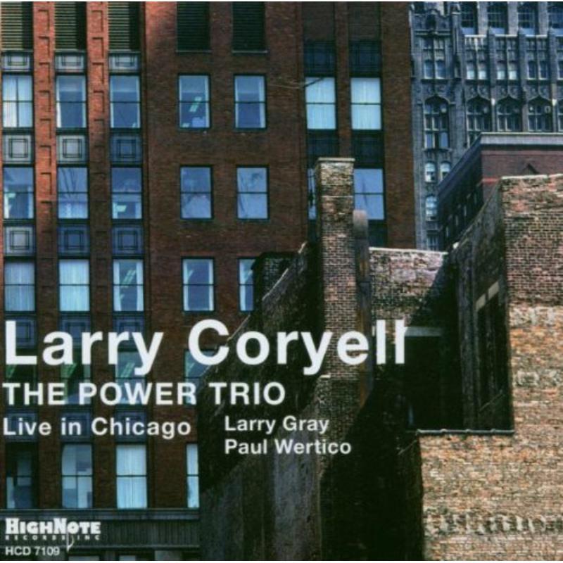 Larry Coryell - Power Trio - Live In Chicago - Cd