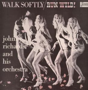 Johnny Richards Orchestra - Walk Softly Run Wild - Lp