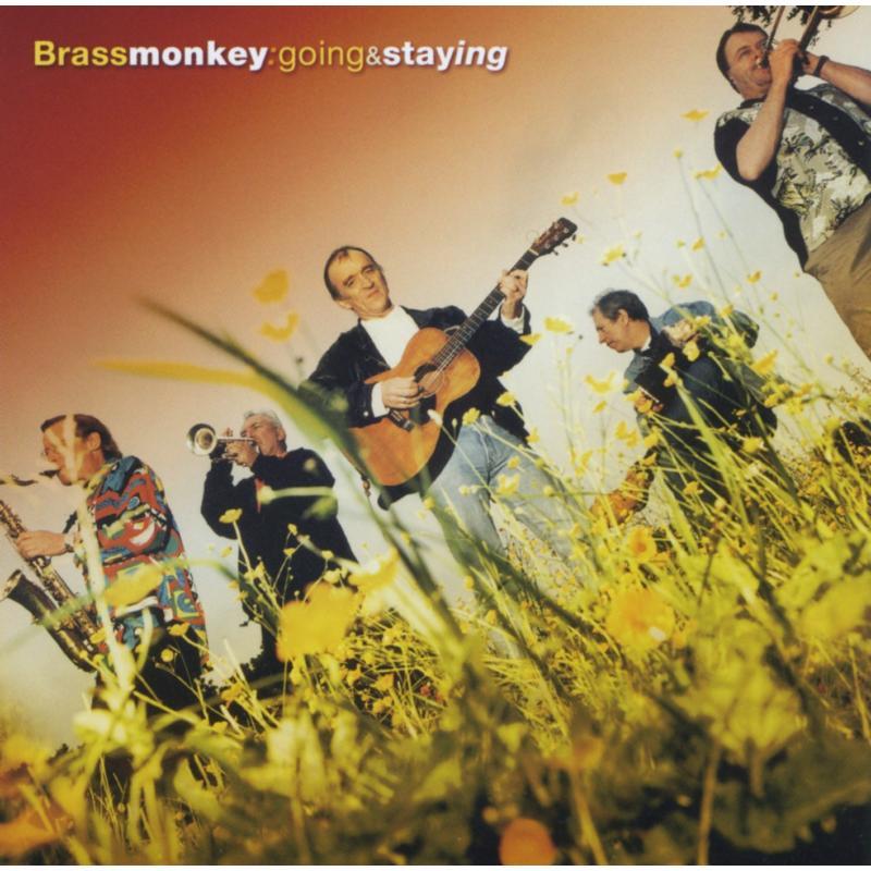 Brass Monkey - Going & Staying - Cd