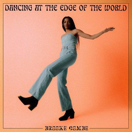 Brooke Combe - Dancing At the Edge of the World - Lp