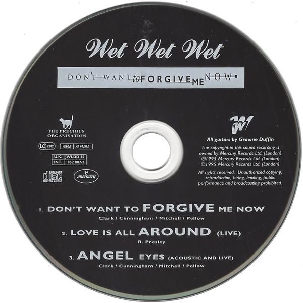 Wet Wet Wet - Don't Want To Forgive Me Now - Cd