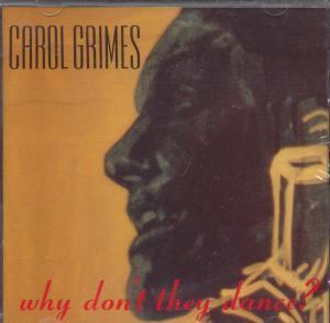 Carol Grimes - Why Don't They Dance - Cd