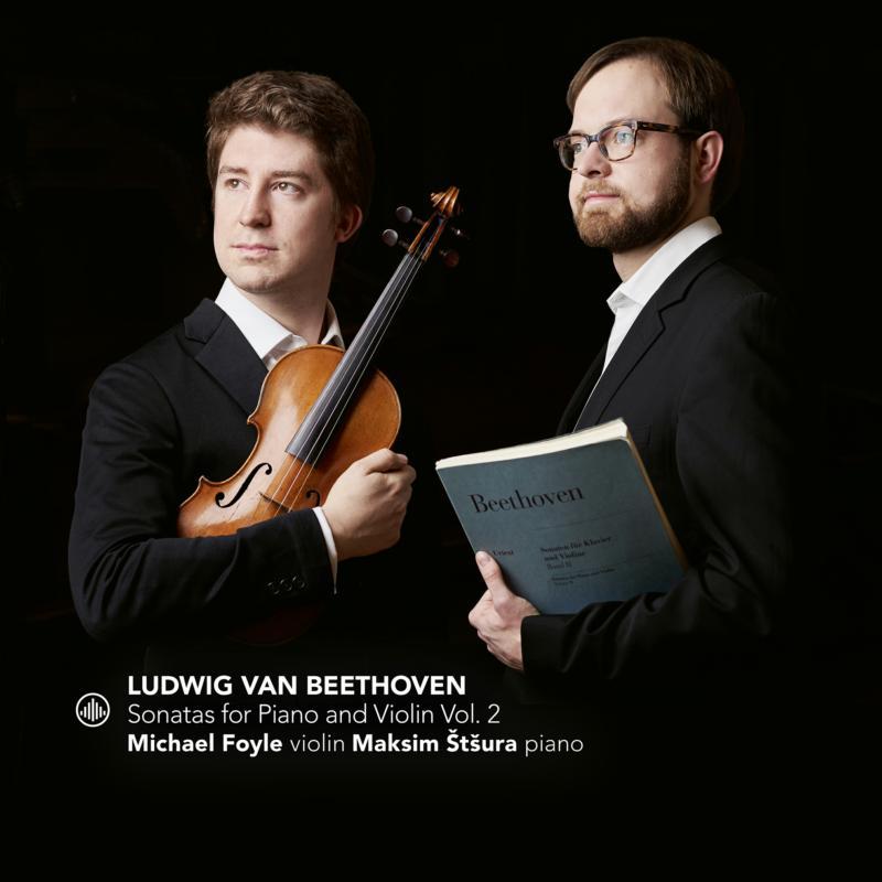Michael Foyle and Maksim Stsura - Beethoven: Sonatas For Piano and Violin Vol. 2 - Cd