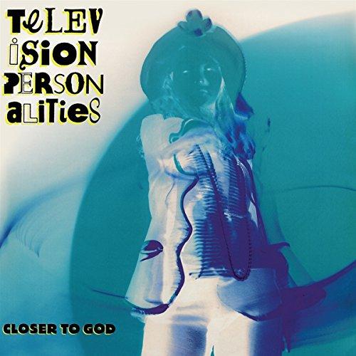 Television Personalities - Closer To God - Cd