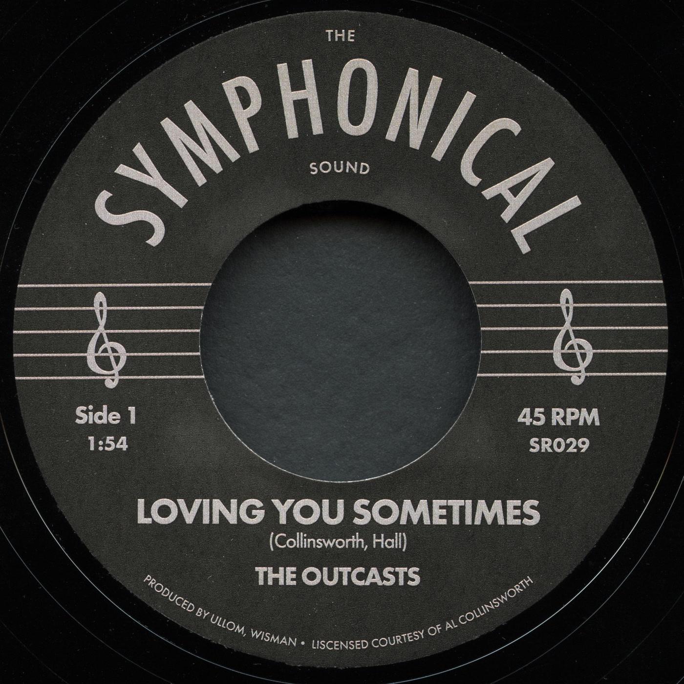 Outcasts - Loving You Sometimes / Sha-La-La - 7 Inch