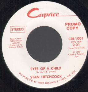 Stan Hitchcock - Eyes Of A Child - 7 Inch