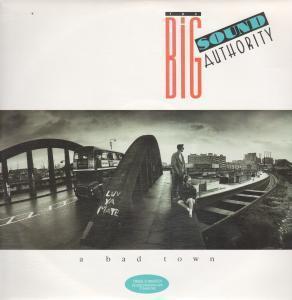Big Sound Authority - A Bad Town - 12 Inch