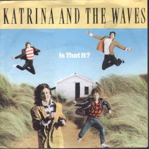 Katrina And The Waves - Is That It - 7 Inch