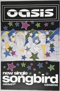 Oasis (Manchester Group) - Songbird - Poster