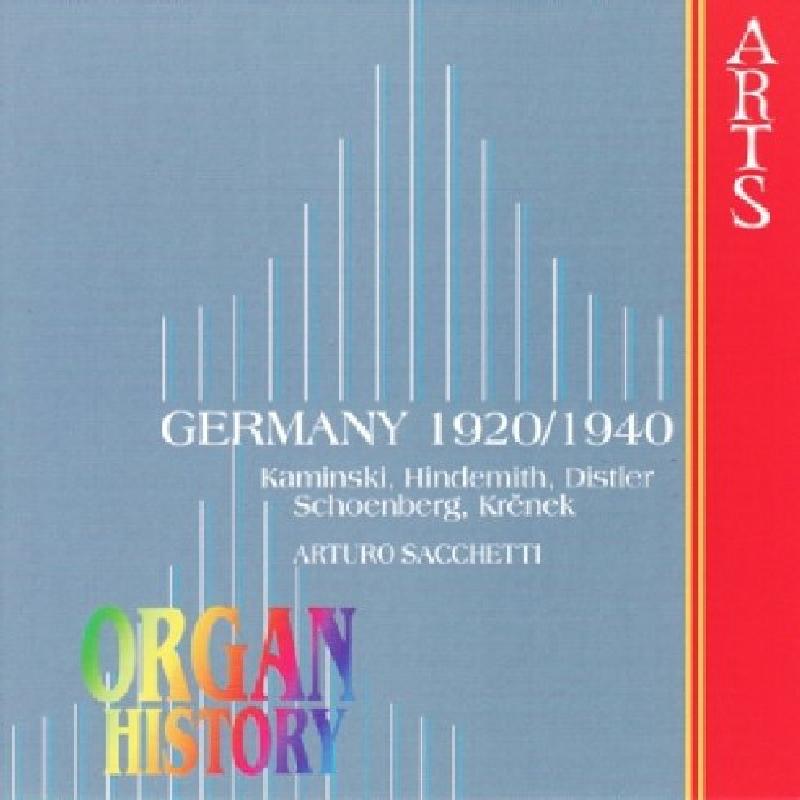 Arturo Sacchetti - Organ History - Germany 1920/1940 - Cd