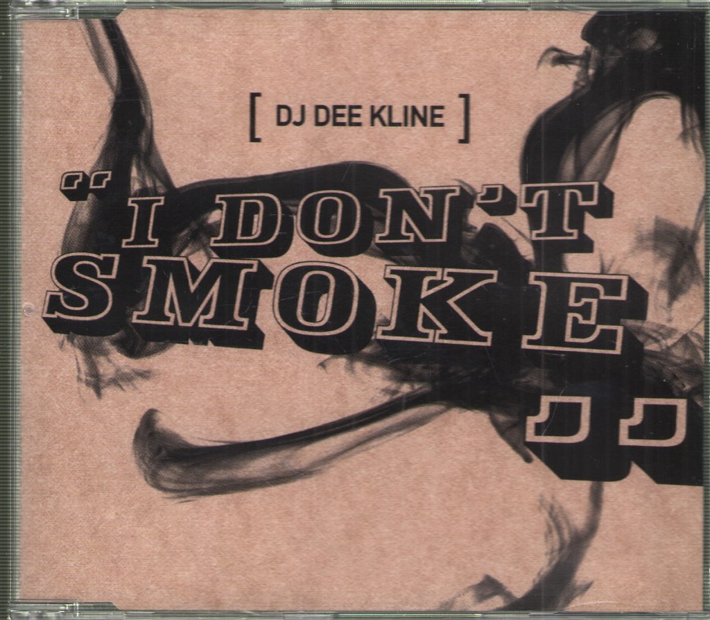 Dj Dee Kline - I Don't Smoke - Cd