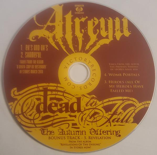 Atreyu / Dead To Fall / Autumn Offering - A Death Grip On Yesterday / The Phoenix Throne - Cd