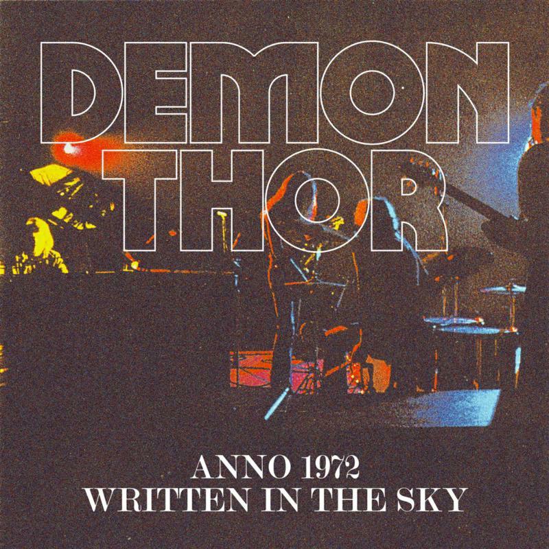 Demon Thor - Anno 1972 / Written In the Sky - Cd