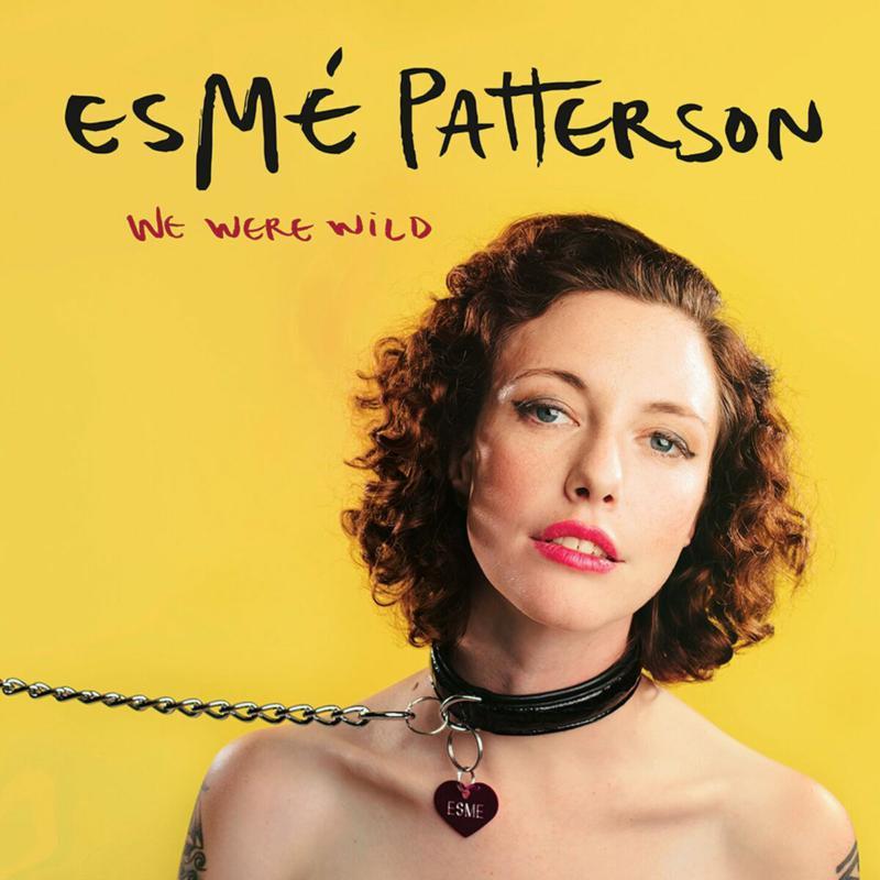 Esme Patterson - We Were Wild - Lp