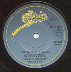 Gibson Brothers - I Left My Heart In Jamaica - 7 Inch