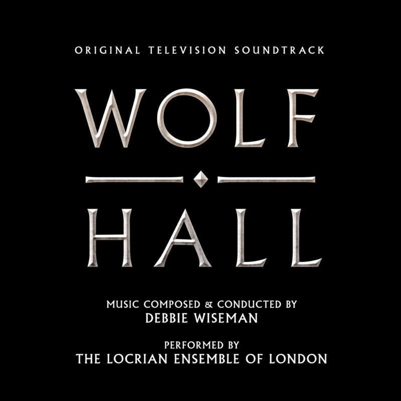 Debbie Wiseman - Wolf Hall (Original Television Soundtrack) - Cd