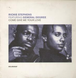 Richie Stephens Featuring General Degree - Come Give Me Your Love - 12 Inch