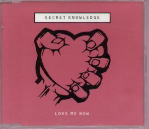 Secret Knowledge - Love Me Now - Cd