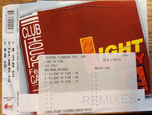 Club House - Light My Fire (Remixes) - Cd
