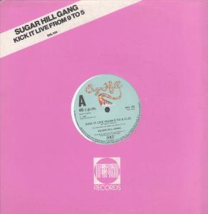 Sugarhill Gang - Kick It Live From 9 To 5 - 12 Inch
