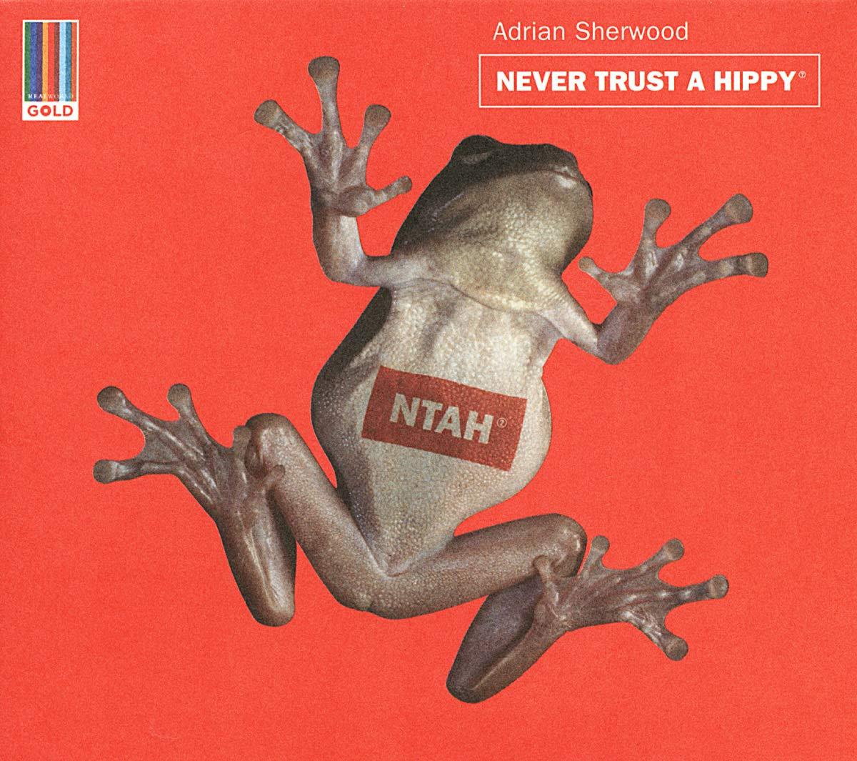 Adrian Sherwood - Never Trust A Hippy - Cd
