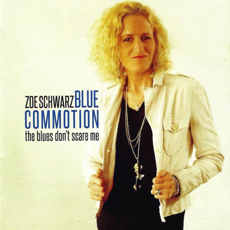 Zoe Schwarz Blue Commotion - Blues Don't Scare Me - Cd