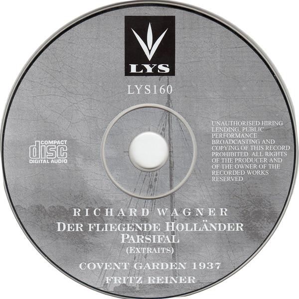 Fritz Reiner - Wagner - Der Fliegende Holländer (Extraits), Parsifal (Extraits), Covent Garden 1937 - Double Cd