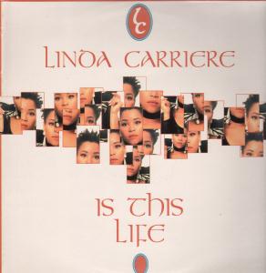 Linda Carriere - Is This Life - 12 Inch