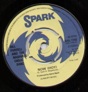 Bill Pursell And The Nashville Sweat Band - Now - 7 Inch