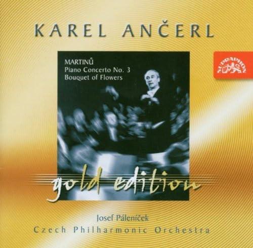 Czech Philharmonic Orchestra - Karel Ancerl Gold Edition Vol.12. Martinu - Piano Concerto No.3. Bouquet of Flowers - Cd