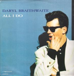 Daryl Braithwaite - All I Do - 12 Inch