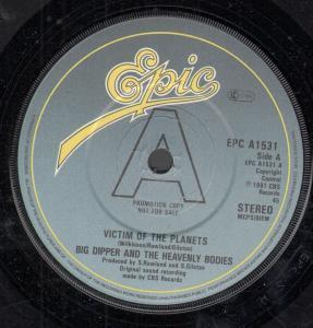 Big Dipper And The Heavenly Bodies - Victim Of The Planets - 7 Inch