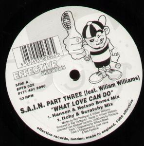 S.a.i.n. Part Three - What Love Can Do - 7 Inch