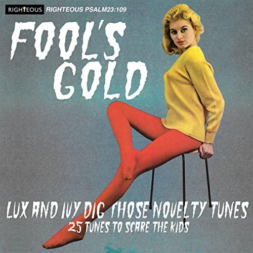 Various Artists - Fool's Gold: Lux and Ivy Dig Those Novelty Tunes - Cd